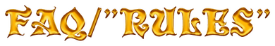 FAQ/RULES